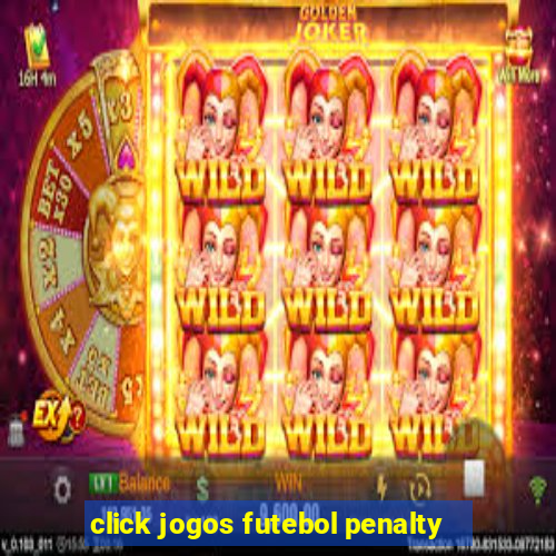 click jogos futebol penalty